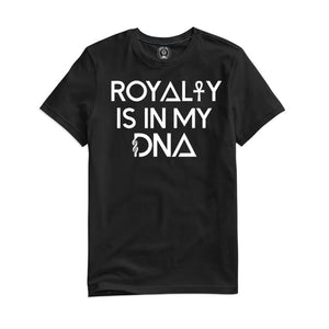 Royalty Is In My DNA Black T-Shirt