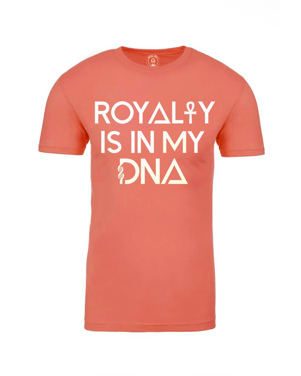 Royalty Is In My DNA Coral T-Shirt